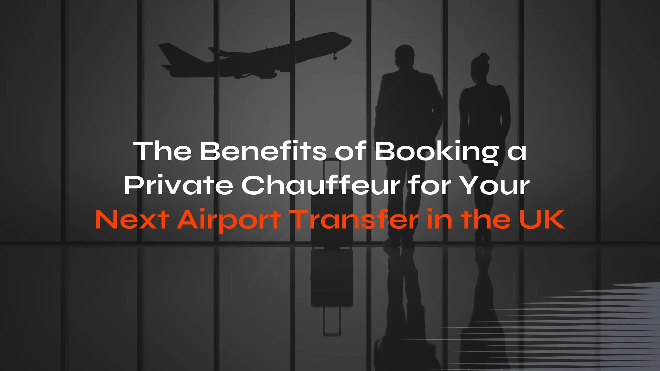 Blog Image of Benefits of Booking a Private Chauffeur for Airport Transfer