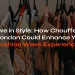 London Fashion Week Chauffeurs: Arrive in Style & On Time - London Travel Link