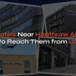 Top Hotels Near Heathrow Airport And How to Reach Them from London